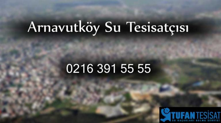 Arnavutköy Su Sızıntısı Bulma ve Gider Açma
